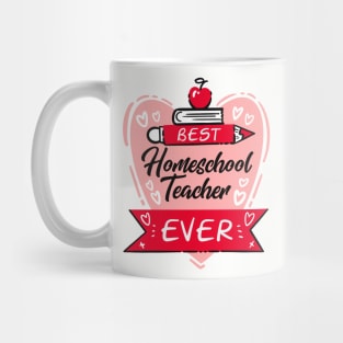 Best Homeschool Teacher Ever Mug